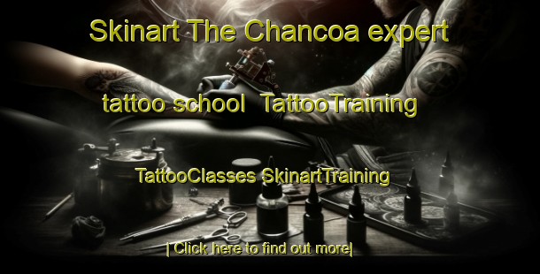 Skinart The Chancoa expert tattoo school | #TattooTraining #TattooClasses #SkinartTraining-Mexico