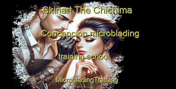 Skinart The Chichima Concepcion microblading training school | #MicrobladingTraining #MicrobladingClasses #SkinartTraining-Mexico