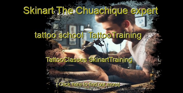 Skinart The Chuachique expert tattoo school | #TattooTraining #TattooClasses #SkinartTraining-Mexico