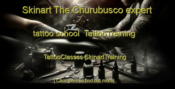 Skinart The Churubusco expert tattoo school | #TattooTraining #TattooClasses #SkinartTraining-Mexico