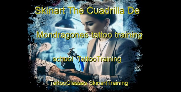 Skinart The Cuadrilla De Mondragones tattoo training school | #TattooTraining #TattooClasses #SkinartTraining-Mexico