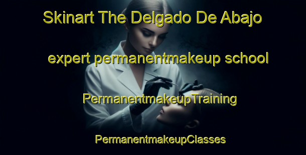 Skinart The Delgado De Abajo expert permanentmakeup school | #PermanentmakeupTraining #PermanentmakeupClasses #SkinartTraining-Mexico