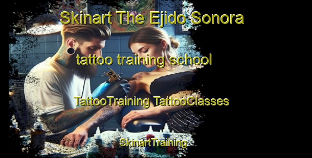 Skinart The Ejido Sonora tattoo training school | #TattooTraining #TattooClasses #SkinartTraining-Mexico