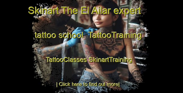 Skinart The El Ailar expert tattoo school | #TattooTraining #TattooClasses #SkinartTraining-Mexico