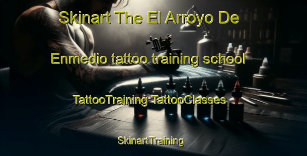 Skinart The El Arroyo De Enmedio tattoo training school | #TattooTraining #TattooClasses #SkinartTraining-Mexico