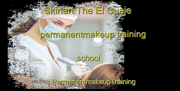 Skinart The El Cuaje permanentmakeup training school | #PermanentmakeupTraining #PermanentmakeupClasses #SkinartTraining-Mexico