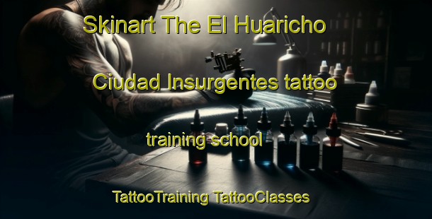 Skinart The El Huaricho  Ciudad Insurgentes tattoo training school | #TattooTraining #TattooClasses #SkinartTraining-Mexico