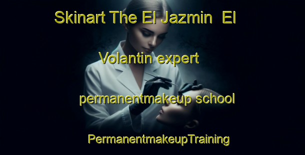 Skinart The El Jazmin  El Volantin expert permanentmakeup school | #PermanentmakeupTraining #PermanentmakeupClasses #SkinartTraining-Mexico