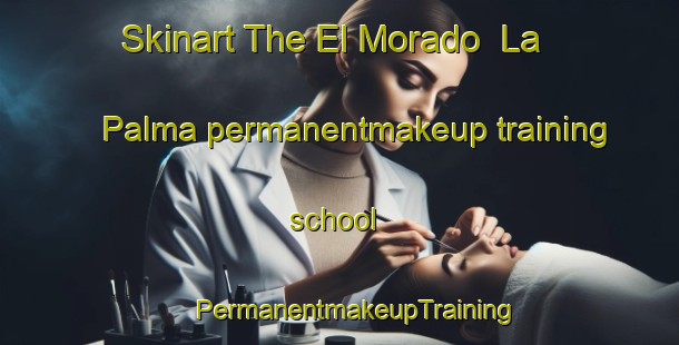 Skinart The El Morado  La Palma permanentmakeup training school | #PermanentmakeupTraining #PermanentmakeupClasses #SkinartTraining-Mexico