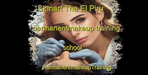 Skinart The El Piru permanentmakeup training school | #PermanentmakeupTraining #PermanentmakeupClasses #SkinartTraining-Mexico