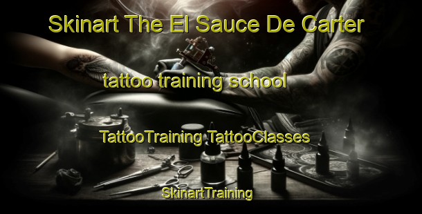 Skinart The El Sauce De Carter tattoo training school | #TattooTraining #TattooClasses #SkinartTraining-Mexico