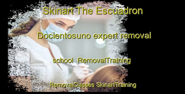 Skinart The Escuadron Docientosuno expert removal school | #RemovalTraining #RemovalClasses #SkinartTraining-Mexico