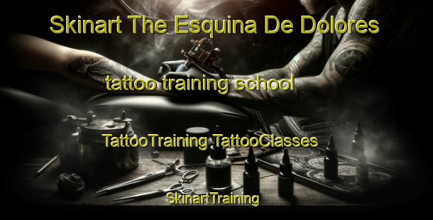 Skinart The Esquina De Dolores tattoo training school | #TattooTraining #TattooClasses #SkinartTraining-Mexico