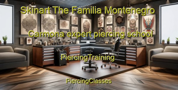 Skinart The Familia Montenegro Carmona expert piercing school | #PiercingTraining #PiercingClasses #SkinartTraining-Mexico