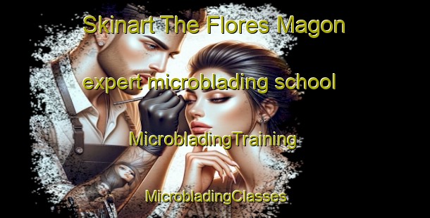 Skinart The Flores Magon expert microblading school | #MicrobladingTraining #MicrobladingClasses #SkinartTraining-Mexico