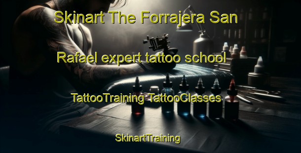 Skinart The Forrajera San Rafael expert tattoo school | #TattooTraining #TattooClasses #SkinartTraining-Mexico