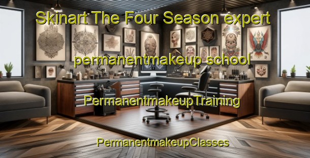 Skinart The Four Season expert permanentmakeup school | #PermanentmakeupTraining #PermanentmakeupClasses #SkinartTraining-Mexico