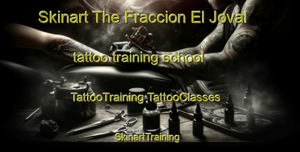 Skinart The Fraccion El Joval tattoo training school | #TattooTraining #TattooClasses #SkinartTraining-Mexico