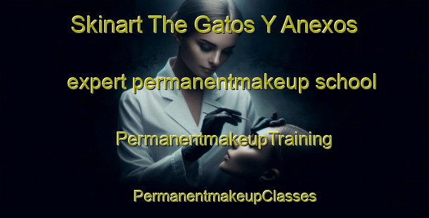 Skinart The Gatos Y Anexos expert permanentmakeup school | #PermanentmakeupTraining #PermanentmakeupClasses #SkinartTraining-Mexico