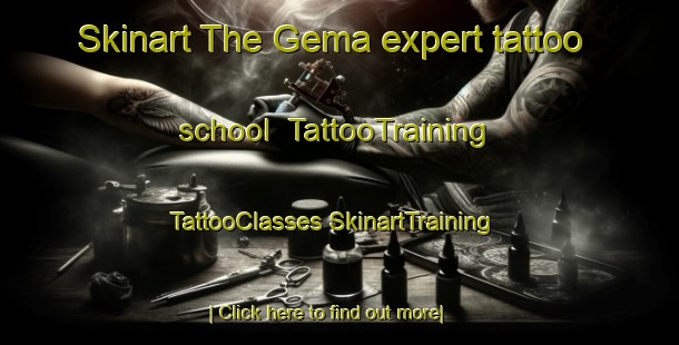 Skinart The Gema expert tattoo school | #TattooTraining #TattooClasses #SkinartTraining-Mexico