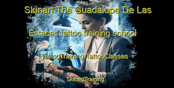 Skinart The Guadalupe De Las Estacas tattoo training school | #TattooTraining #TattooClasses #SkinartTraining-Mexico