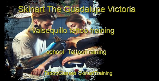 Skinart The Guadalupe Victoria Valsequillo tattoo training school | #TattooTraining #TattooClasses #SkinartTraining-Mexico