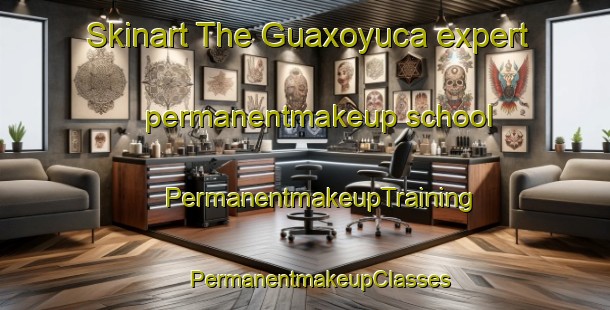 Skinart The Guaxoyuca expert permanentmakeup school | #PermanentmakeupTraining #PermanentmakeupClasses #SkinartTraining-Mexico