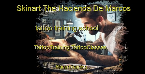 Skinart The Hacienda De Marcos tattoo training school | #TattooTraining #TattooClasses #SkinartTraining-Mexico