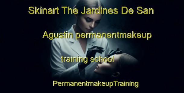 Skinart The Jardines De San Agustin permanentmakeup training school | #PermanentmakeupTraining #PermanentmakeupClasses #SkinartTraining-Mexico