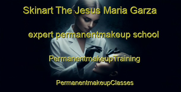 Skinart The Jesus Maria Garza expert permanentmakeup school | #PermanentmakeupTraining #PermanentmakeupClasses #SkinartTraining-Mexico