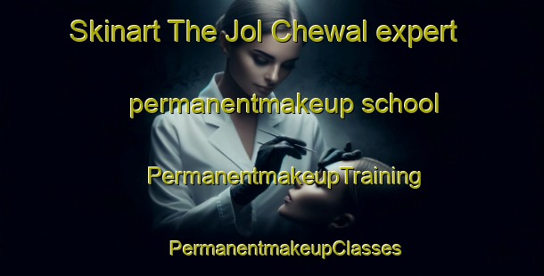 Skinart The Jol Chewal expert permanentmakeup school | #PermanentmakeupTraining #PermanentmakeupClasses #SkinartTraining-Mexico