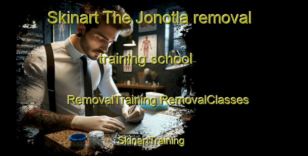 Skinart The Jonotla removal training school | #RemovalTraining #RemovalClasses #SkinartTraining-Mexico