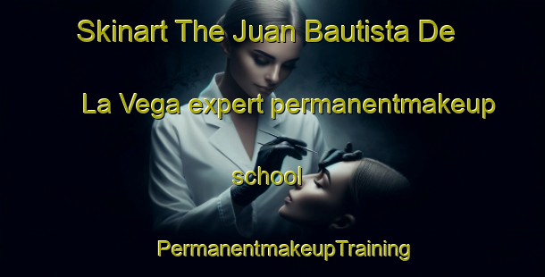 Skinart The Juan Bautista De La Vega expert permanentmakeup school | #PermanentmakeupTraining #PermanentmakeupClasses #SkinartTraining-Mexico