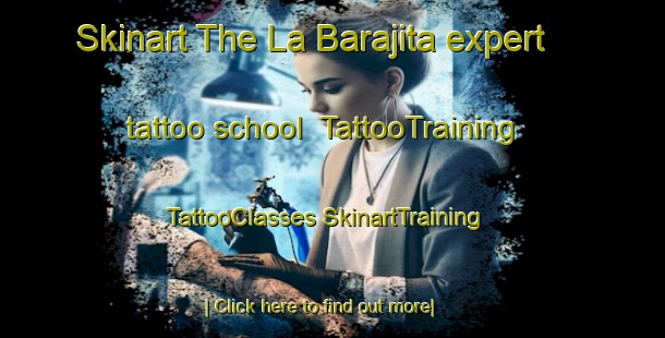 Skinart The La Barajita expert tattoo school | #TattooTraining #TattooClasses #SkinartTraining-Mexico