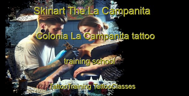 Skinart The La Campanita  Colonia La Campanita tattoo training school | #TattooTraining #TattooClasses #SkinartTraining-Mexico