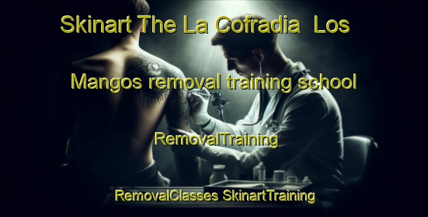 Skinart The La Cofradia  Los Mangos removal training school | #RemovalTraining #RemovalClasses #SkinartTraining-Mexico