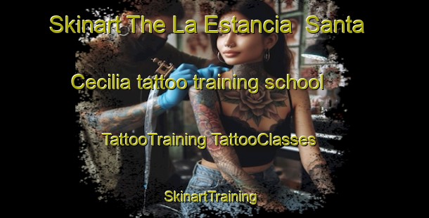 Skinart The La Estancia  Santa Cecilia tattoo training school | #TattooTraining #TattooClasses #SkinartTraining-Mexico