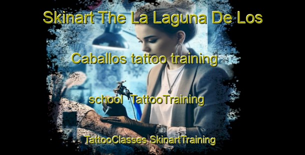 Skinart The La Laguna De Los Caballos tattoo training school | #TattooTraining #TattooClasses #SkinartTraining-Mexico