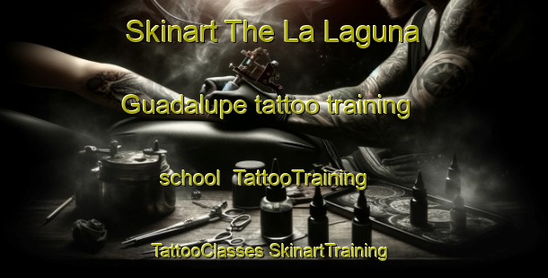 Skinart The La Laguna Guadalupe tattoo training school | #TattooTraining #TattooClasses #SkinartTraining-Mexico