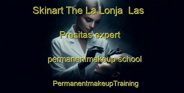 Skinart The La Lonja  Las Presitas expert permanentmakeup school | #PermanentmakeupTraining #PermanentmakeupClasses #SkinartTraining-Mexico