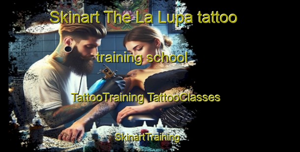 Skinart The La Lupa tattoo training school | #TattooTraining #TattooClasses #SkinartTraining-Mexico