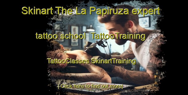 Skinart The La Papiruza expert tattoo school | #TattooTraining #TattooClasses #SkinartTraining-Mexico