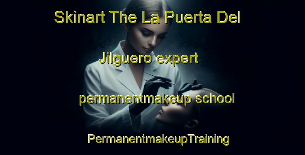 Skinart The La Puerta Del Jilguero expert permanentmakeup school | #PermanentmakeupTraining #PermanentmakeupClasses #SkinartTraining-Mexico