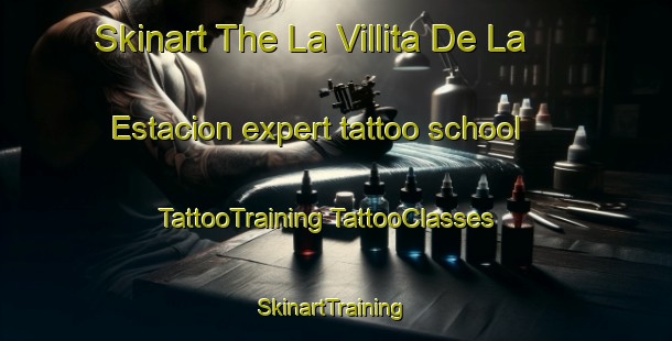 Skinart The La Villita De La Estacion expert tattoo school | #TattooTraining #TattooClasses #SkinartTraining-Mexico