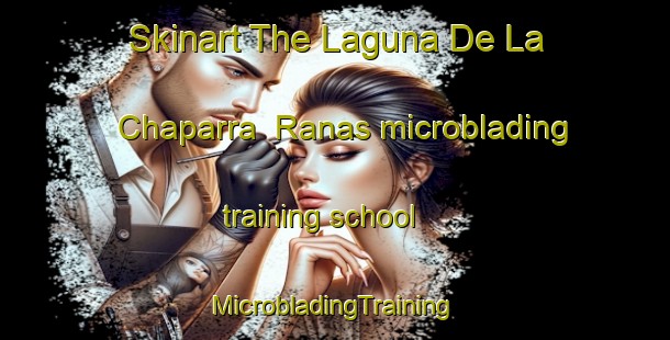 Skinart The Laguna De La Chaparra  Ranas microblading training school | #MicrobladingTraining #MicrobladingClasses #SkinartTraining-Mexico