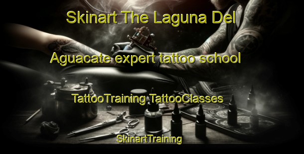 Skinart The Laguna Del Aguacate expert tattoo school | #TattooTraining #TattooClasses #SkinartTraining-Mexico