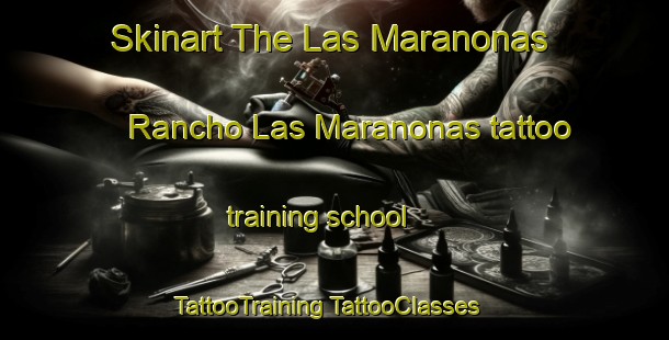 Skinart The Las Maranonas  Rancho Las Maranonas tattoo training school | #TattooTraining #TattooClasses #SkinartTraining-Mexico