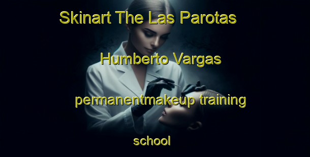 Skinart The Las Parotas  Humberto Vargas permanentmakeup training school | #PermanentmakeupTraining #PermanentmakeupClasses #SkinartTraining-Mexico