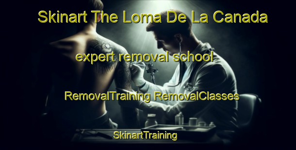 Skinart The Loma De La Canada expert removal school | #RemovalTraining #RemovalClasses #SkinartTraining-Mexico