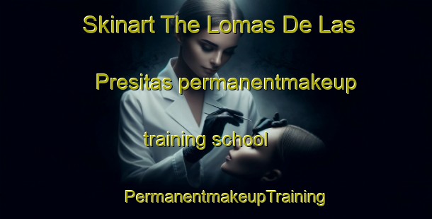 Skinart The Lomas De Las Presitas permanentmakeup training school | #PermanentmakeupTraining #PermanentmakeupClasses #SkinartTraining-Mexico